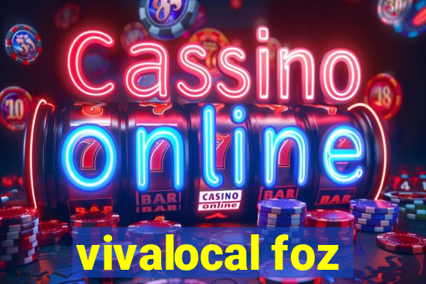 vivalocal foz